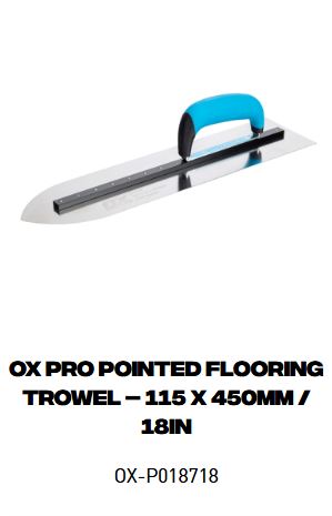 OX Pro Pointed Flooring Trowel – 115 x 450mm / 18in